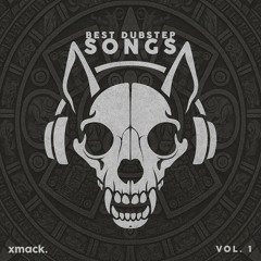 Best Dubstep Songs Vol. 1