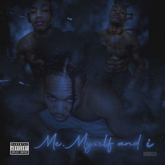 Me Myself and I (feat. Sauce Walka)