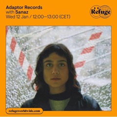 Adaptor Records X Refugeeworldwid by Sanaz