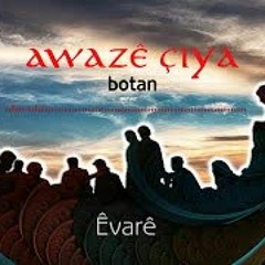 Awazê Çîya - Êvare