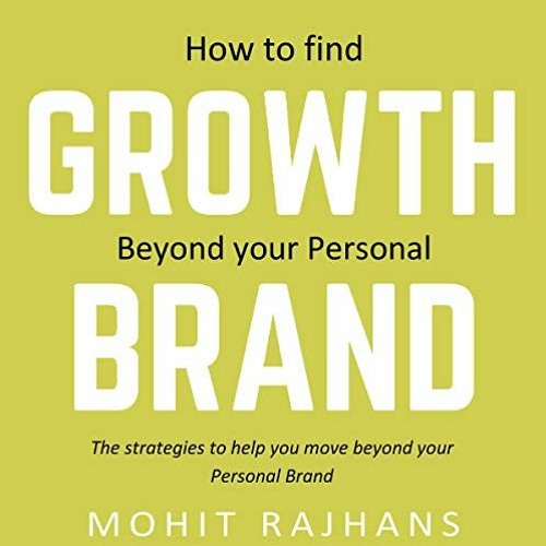 ACCESS EBOOK 🗃️ How to Find Growth Beyond Your Personal Brand: The Strategies to Hel