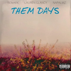 Them Days (ft. Palmz & Lauren Glancy)