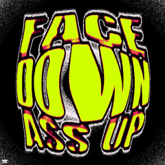 Face Down Ass Up