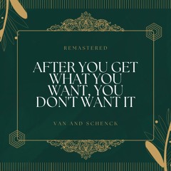 After You Get What You Want, You Don't Want It (78Rpm Remastered)