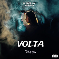 DJ FOFO-JAH x DJ CHAD - VOLTA TARRAXO