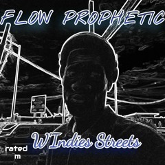 FLOW PROPHETIC - WIndies Streets #FlowStyle.mp3 (Prod by. @Flipmagic)