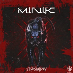 [SickSunday] Sick Events pres. M.I.N.I.K.