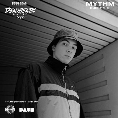 #277 Deadbeats Radio with Zeds Dead | MYTHM Guest Mix