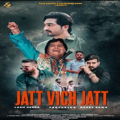 Jatt Vich Jatt (feat. Garry Bawa)