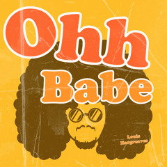 LH — Ohh Babe (Free DL)