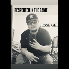 Respected In The Game