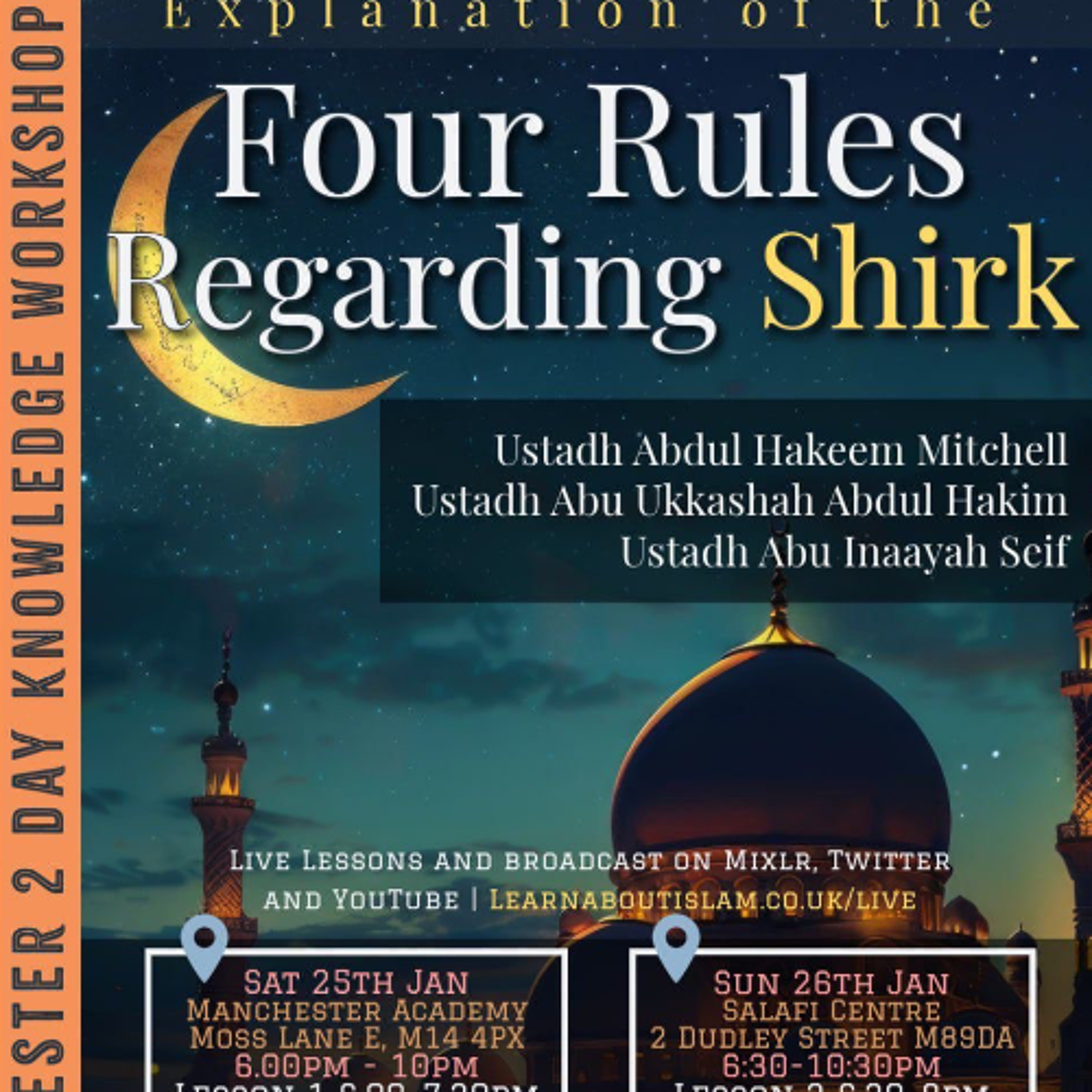 3 - The Four Rules Regarding Shirk - Ustaadh Abdulhakeem Mitchell | Manchester