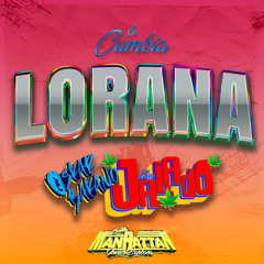 La Cumbia Lorana - Grupo Jalado de Oscar Bakano 2024 (Exito Sonido Manhattan)