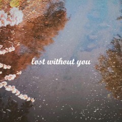 Kayou. - lost without you