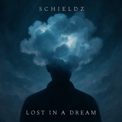 Lost in a Dream