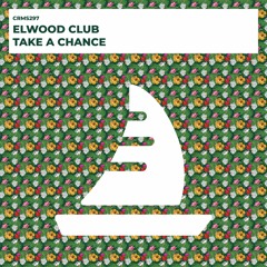 Elwood Club - Take A Chance (Radio Edit) [CRMS297]