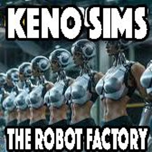 THE ROBOT FACTORY (PUT U ON THA M.A.P.)