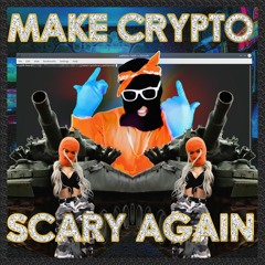 Crypt0 - Bear - The System - Make Crypto Scary Again