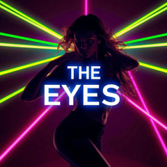 The Eyes (See Through Mine)  Original Mix