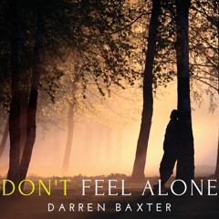 Don't Feel Alone