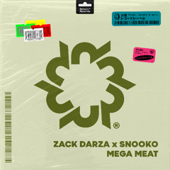 Zack Darza & Snooko - Mega Meat EP