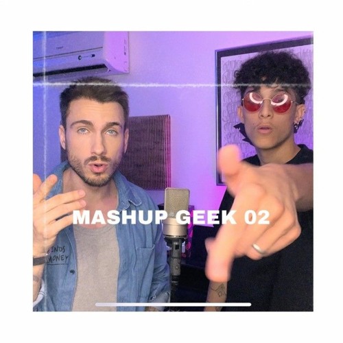 MASHUP GEEK 02 - DREIKS feat Anirap