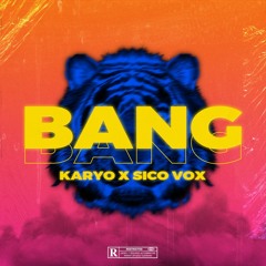 BANG! x Sico Vox