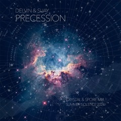 Precession: Crystal and Spore solstice 2024 summer mix
