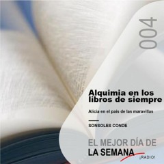 004 Alquimia en los libros de siempre. Alicia en el país de las maravillas