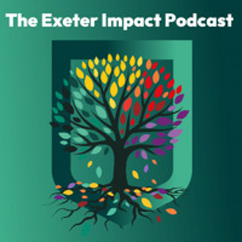 Exeter Impact Podcast Ep. 3: Impact and the Big Screen with Professor Helen Hanson