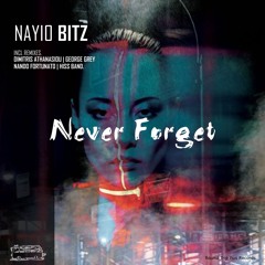 Nayio Bitz - Never Forget (Nando Fortunato Remix)