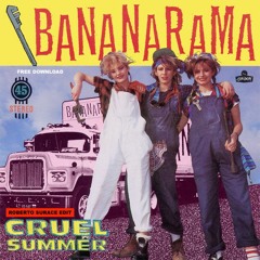 Bananarama - Cruel Summer (Roberto Surace EDIT)