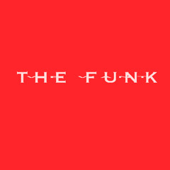 We Want The Funk (Wally Edit)