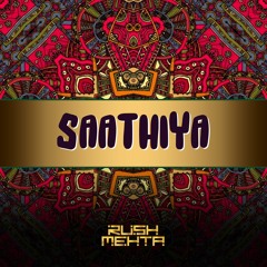 RUSH MEHTA - SAATHIYA