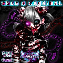 SHES A CANNIBAL - PUPPETEER - MR BLADE - ULTIMATE TUNAGE - DJ EDIT - FREE DOWNLOAD