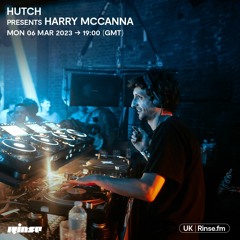 Hutch presents Harry Mccanna - 06 March 2023