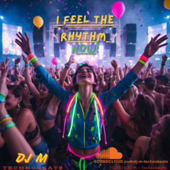 I feel the rhythm now