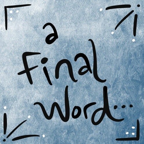 A Final Word