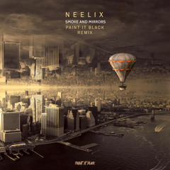 Neelix - Smoke & Mirrors (Paint It Black Remix)