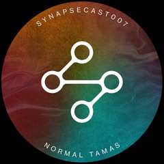 SYNAPSECAST007 - NORMAL TAMAS