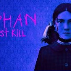 Orphan: First Kill 2022 Full Movie mp4/720p 7218858