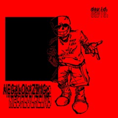 MEGALOLAZING