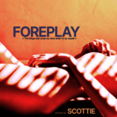 FOREPLAY (feat. Jalen Santoy) [scottie remix]