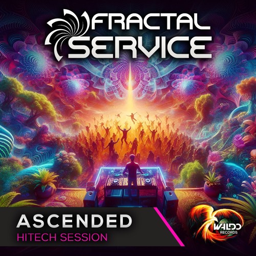 Fractal Service - Ascended Set.(Hitech) Podcast #.23
