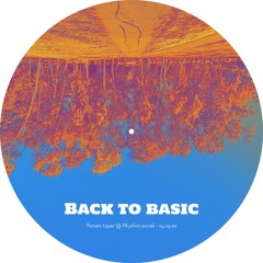 Back to basic @ Rhythm social - 04.09.20
