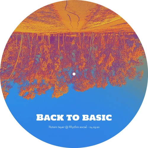 Back to basic @ Rhythm social - 04.09.20