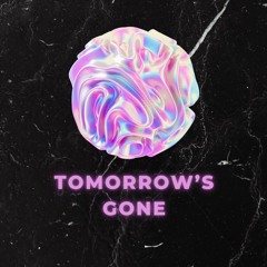 Tomorrow's Gone