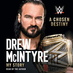 [Read] PDF 🎯 A Chosen Destiny by  Drew McIntyre,Drew McIntyre,Simon & Schuster Audio