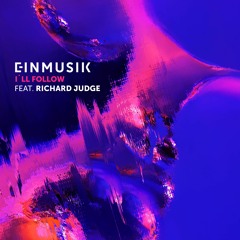 Einmusik feat. Richard Judge - I'll Follow [Snippet]