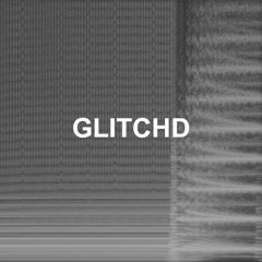 Glitchd
